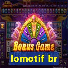 lomotif br